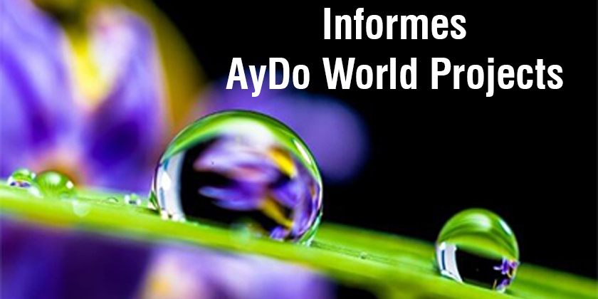 Informes AyDo World Projects - AYDOAGUA