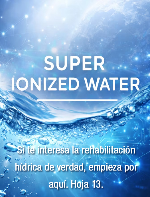 Super Ionized Water” con el texto: “Si te interesa la rehabilitación hídrica de verdad, empieza por aquí. Hoja 13.